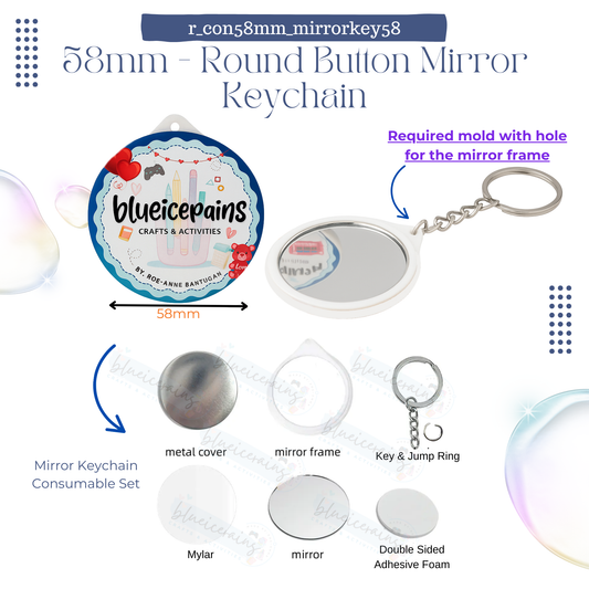 58mm Round Button Consumables - Mirror Keychain [ONHAND]