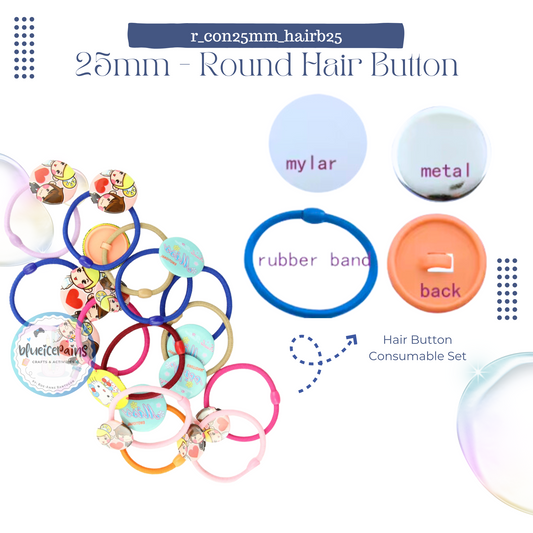25mm Round Button Consumable - Hair Tie Button [ON HAND]