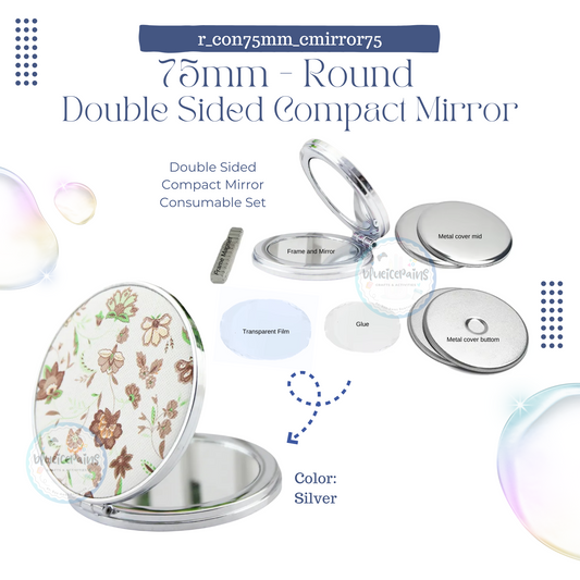 75mm Round Button Consumables - Double Sided Compact Mirror [ONHAND]